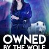 "Owned By The Wolf"