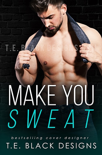 "Make You Sweat"
