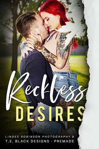 "Reckless Desires" - Lindee Robision Photography Premade